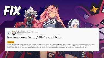 How to Fix Loading Screen "Error 404" in Zenless Zone Zero (ZZZ)
