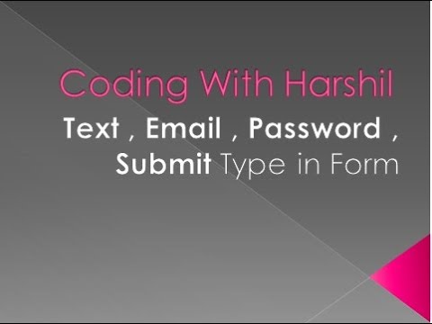 Text , Email , Password & Submit Type in Input Tag || Forms || HTML || Coding With Harshil