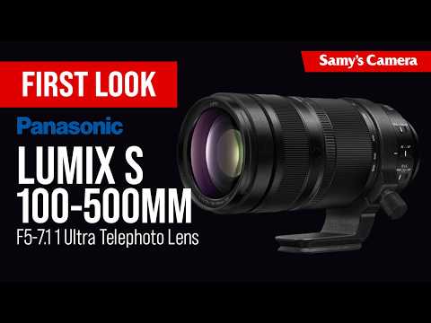 Panasonic’s Longest Zoom Yet | Lumix S 100–500mm First Look