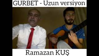 Ramazan Kuş - Kurtulus Kursat Kus - GURBET Resimi