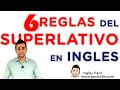 6 reglas del superlativo en inglés que debes tener presente al usarlo