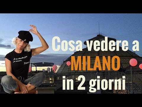 Video: 48 ore a Milano: l'itinerario definitivo