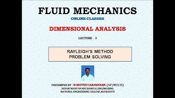 DIMENSIONAL ANALYSIS - RAYLEIGH
