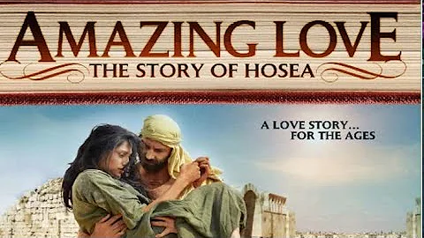 Amazing Love: The Story of Hosea (2012) | Full Mov...