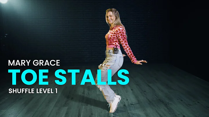 Shuffle Dance Class by Mary Grace: Toe Stall Moves