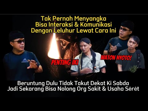 🔴 Setelah "Disesatkan" Kini Bisa Nolong Orang & Komunikasi Leluhur (Jangan Skip Isinya Lauk Semua)