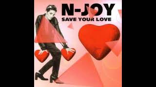 N-Joy   Save Your Love  (Single Version)