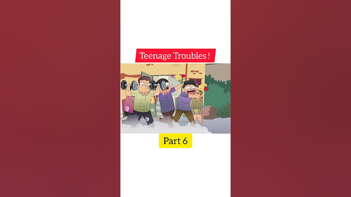 Teenage Troubles _ - Hostel _ Relationships