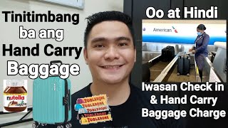 IWASAN ANG CHECK IN AT HAND CARRY BAGGAGE CHARGE | HAND CARRY BAGGAGE ALLOWANCE | EXCESS  CHARGE