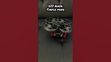DJI AVATA turtle mode