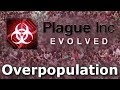 Plague Inc. Custom Scenarios - Overpopulation