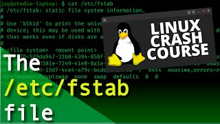 Linux Crash Course - The /etc/fstab file