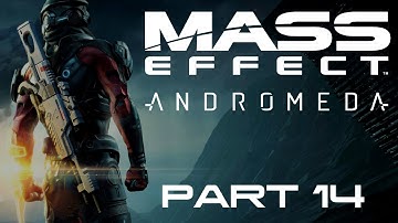 Mass Effect: Andromeda - Part 14 - An Unexpected Boss