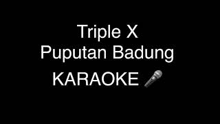 Triple x - Puputan Badung KARAOKE