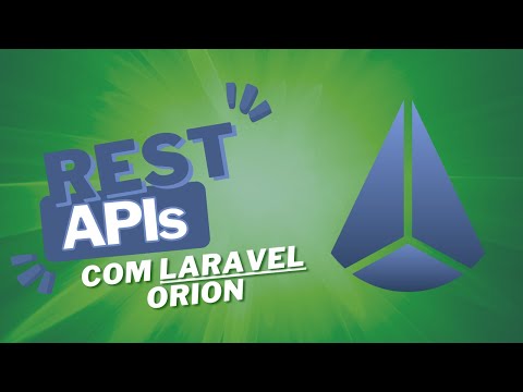 Download Criar APIs Rest com o Laravel Orion em Poucos Minutos