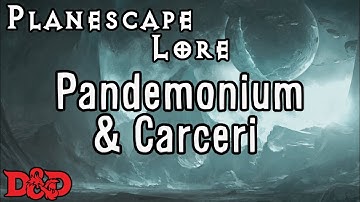 Pandemonium and Carceri - D&D Lore