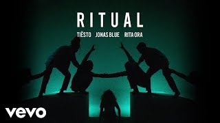 Tiësto, Jonas Blue & Rita Ora - Ritual (LYRICS)