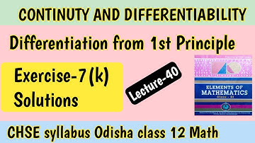 CONTINUITY and DIFFERENTIABILITY // Ex-7(k) Derivative from 1st Principle #majhibira CHSE class 12.