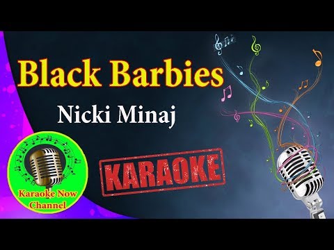 [Karaoke] Black Barbies- Nicki Minaj- Karaoke Now