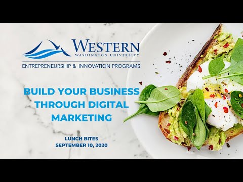 WWU E&I Lunch Bites- Build Your Business Through Digital Marketing