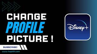 How to Change Disney Plus Profile Picture
