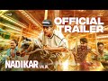 Nadikar  trailer  tovino thomas  lal jr soubin shahir  bhavana yakzan gary pereira neha nair