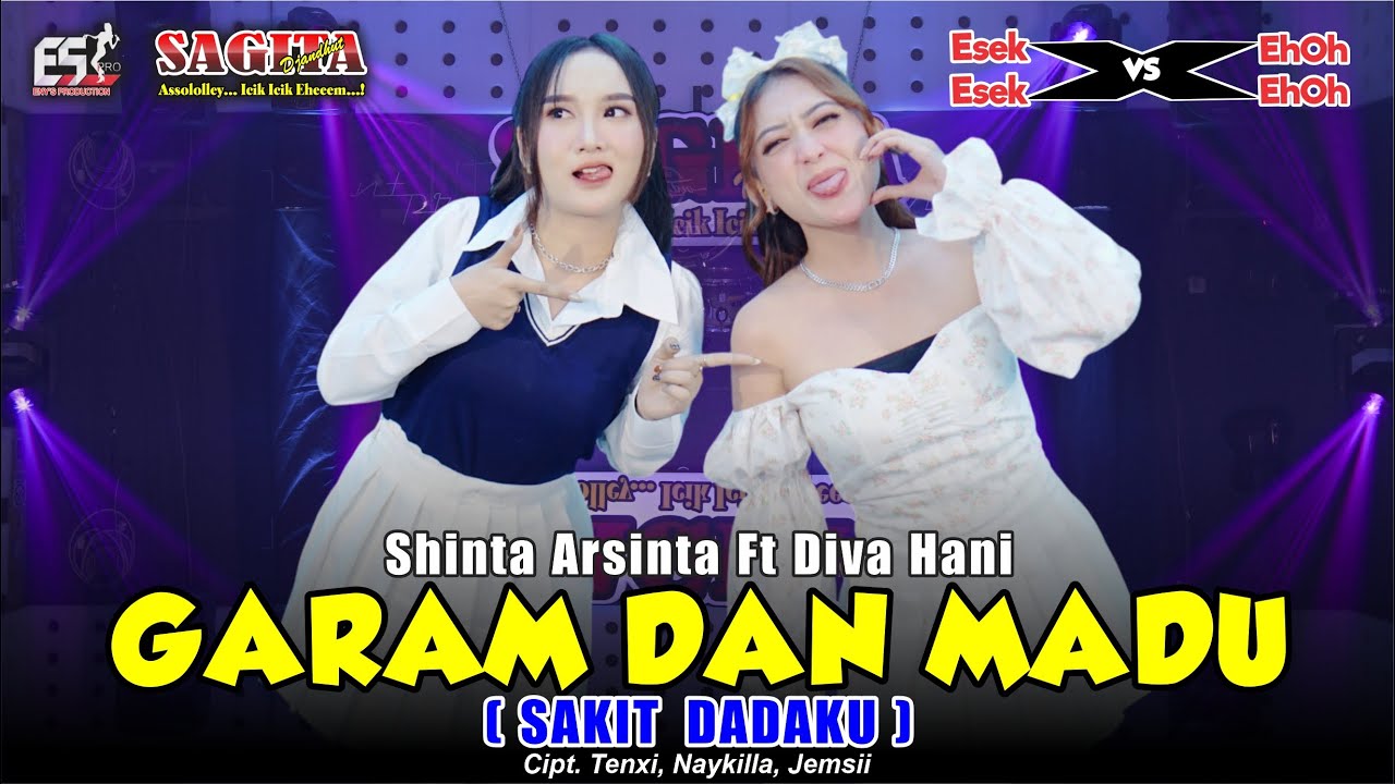Shinta Arsinta ft Diva Hani - Garam Dan Madu (Sakit Dadaku) | Sagita | Dangdut(Official Music Video) Shinta Arsinta ft Diva Hani - Garam Dan Madu (Sakit Dadaku) | Sagita | Dangdut(Official Music Video)
