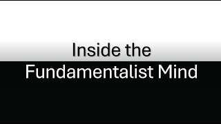 Inside the Christian Fundamentalist Mind