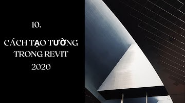 NVT | CÁCH TẠO TƯỜNG TRONG REVIT