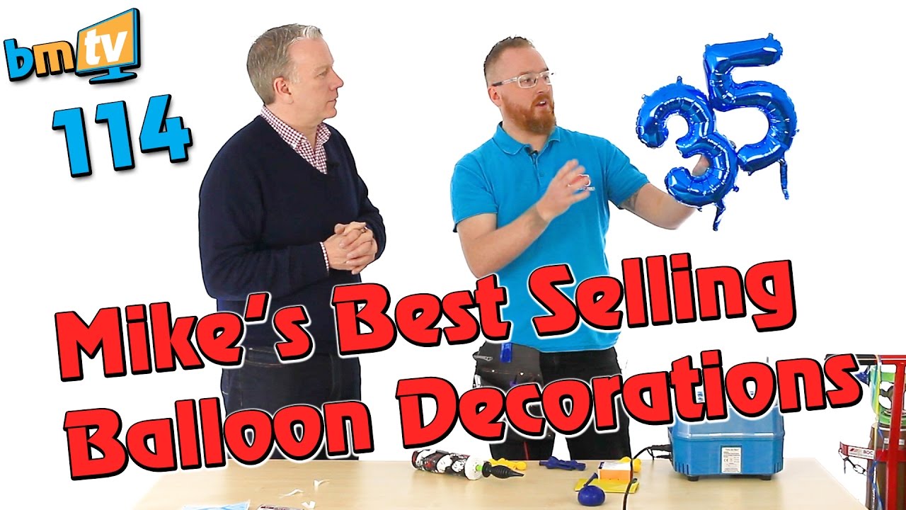 Mike's Best Selling Balloon Decorations  - BMTV 114