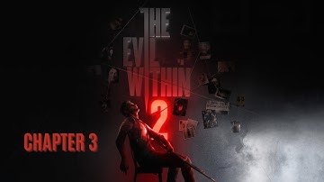 The Evil Within 2: Gameplay Let