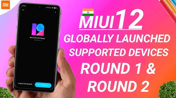 MIUI 12 INDIA SUPPORTED DEVICE LIST OFFICIALLY CONFIRMED !! Review Revealed !!