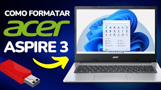 COMO DAR BOOT NO NOTEBOOK ACER ASPIRE 3 A315 ou A314 - Configurar BIOS para Formatar (SEM ERRO)