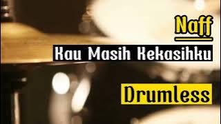 Drumless Backing Tracks Naff Kau Masih Kekasihku#drumless#drumcover#drumlessbackingtracks#naff
