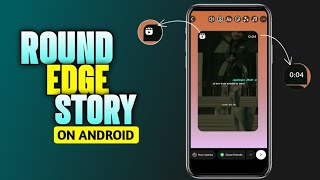 How To Share Round Edge Story Like Iphone On Android With Timer || Iphone Round Edge Story