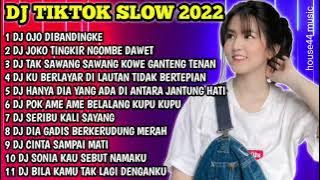 DJ TIKTOK SLOW 2022 • DJ WONG KOYO NGENE KOK DIBANDING BANDING • DJ JOKO TINGKIR NGOMBE DAWET