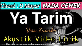 YA TARIM - Ai Khodijah Akustik Karaoke Video Lirik | Nada Cewek