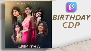 Picsart Birthday Editing | Picsart birthday CDP Editing | Birthday Wishes