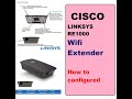 How to Configure CISCO Linksys RE1000 | Wifi Extender