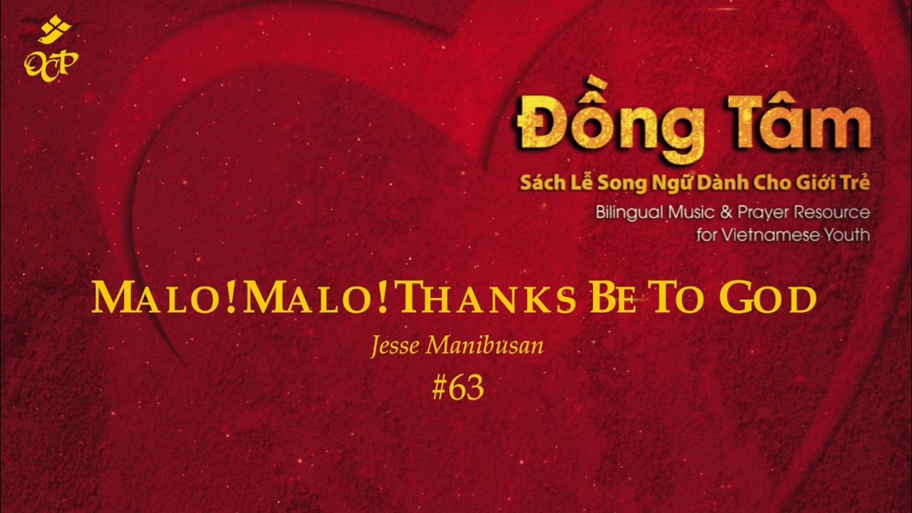 Malo Malo Thanks Be To God Lyrics Malo! Malo! Thanks Be To God - Jesse Manibusan - YouTube