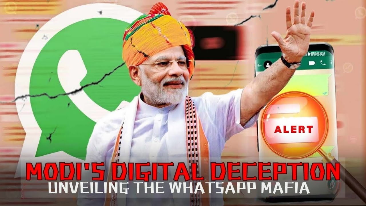 Narendra Modi's Digital Deception I The WhatsApp Mafia  