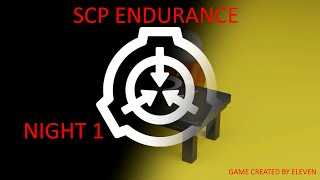 SCP Endurance [Night 1]