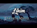 Lihim  arthur miguel lyric