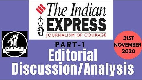 21st November 2020 (Part-1)| Gargi Classes Indian Express Editorial Analysis/Discussion