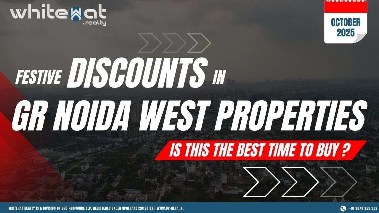 Greater Noida West Projects 2025 | Construction Updates, Pricing & Discounts Explained