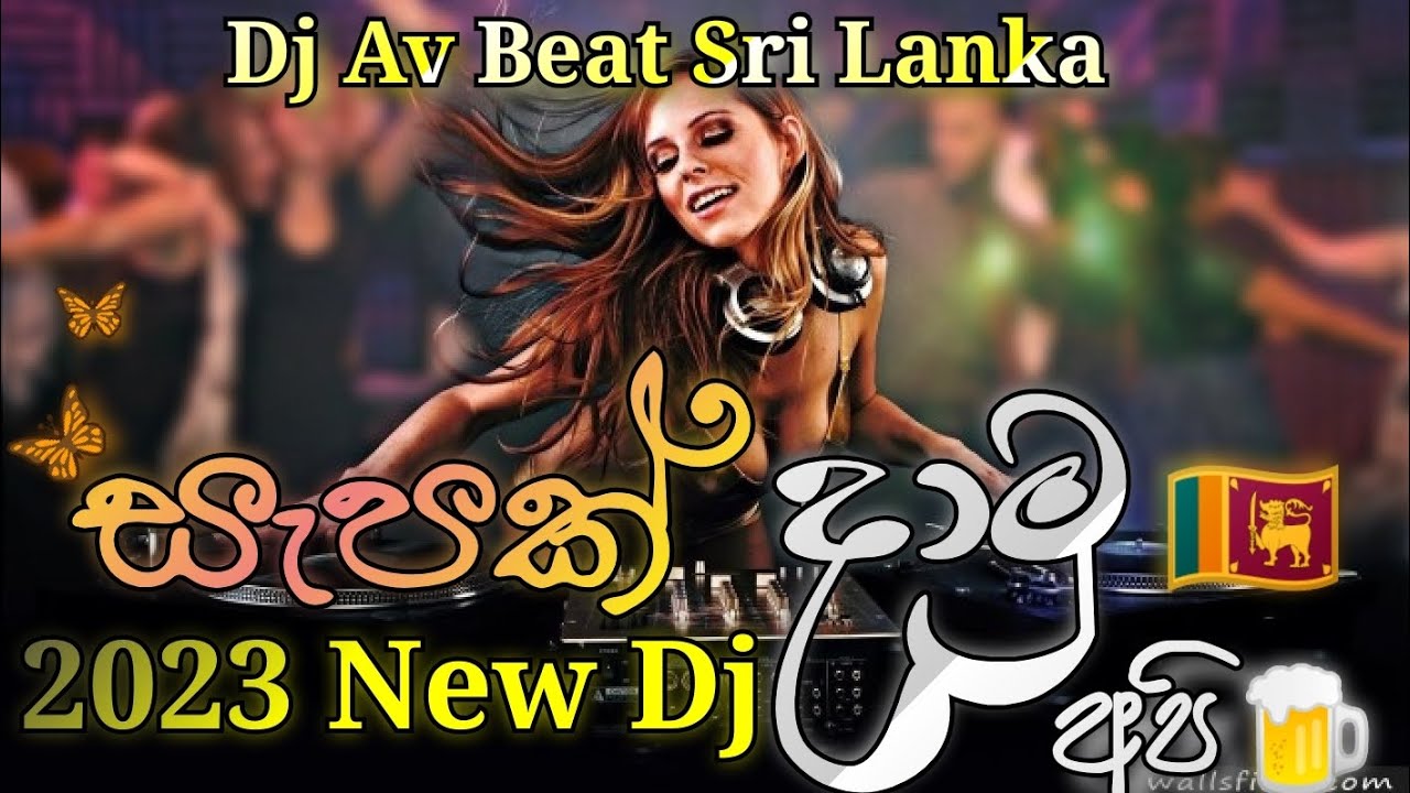 Dj Remix Sinhala Nonstop 2021 Sinhala Songs Dj Nonstop Mp3 Sinhala