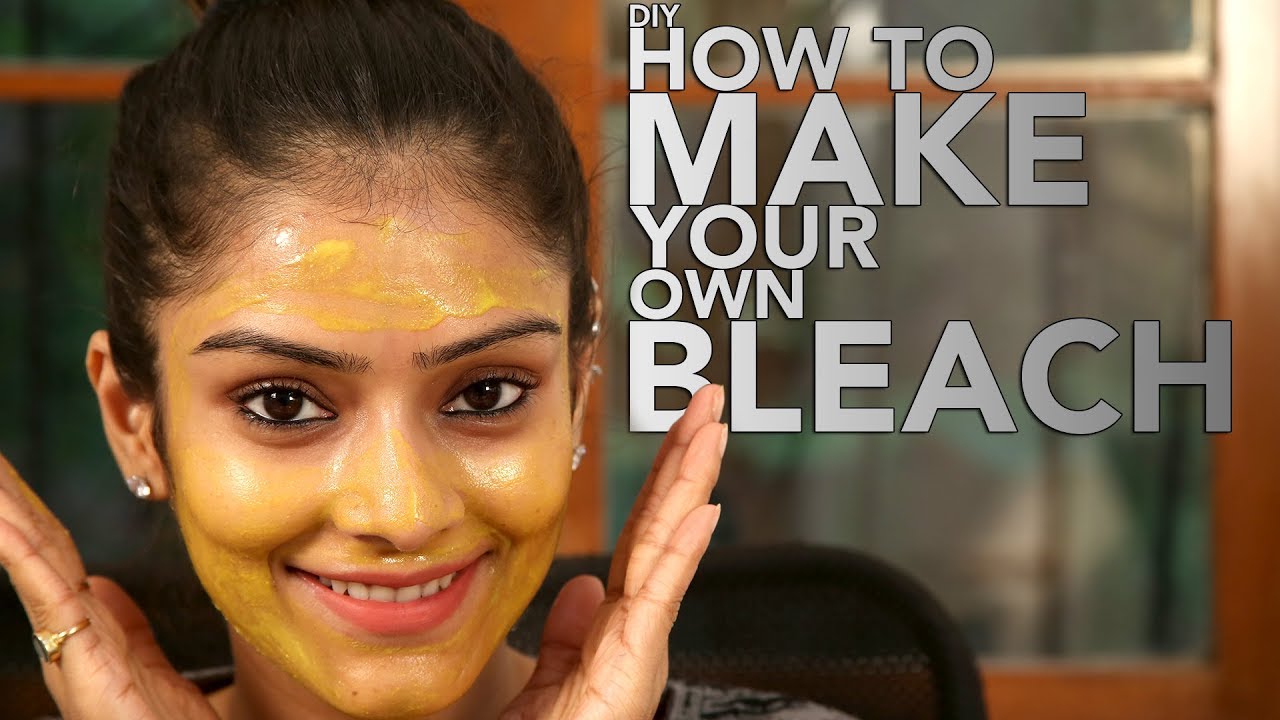 DIY How To Make Your Own Bleach Home Made Bleach Facial Bleach