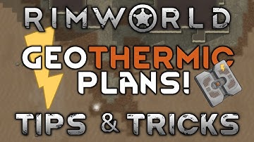 Geothermal Power Plans! ⚡️⚡️⚡️: RimWorld Tips & Tricks // GAMEPLAY GUIDE //