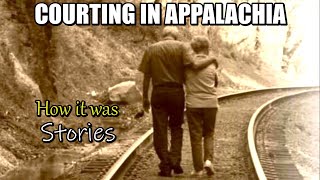 How it was Courting in Appalachia