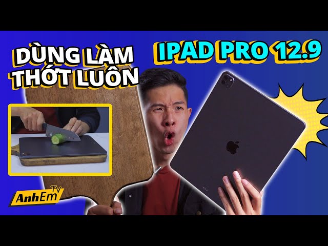 HOT!!! TRÊN TAY iPAD PRO 12.9 TO NHƯ CÁI THỚT